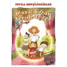 Masal Bozan Feride Teyze