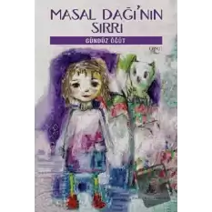 Masal Dağı’nın Sırrı