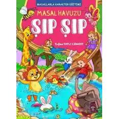 Masal Havuzu Şıp Şıp (Fleksi Cilt)