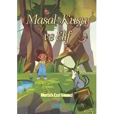 Masal Kuşu ve Elif