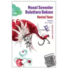 Masal Sevenler Bulutlara Baksın