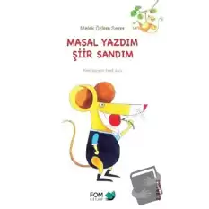 Masal Yazdım Şiir Sandım