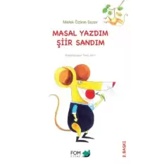 Masal Yazdım Şiir Sandım