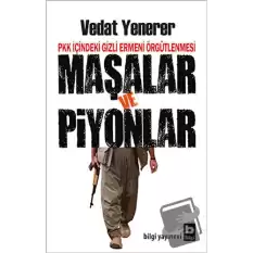 Maşalar ve Piyonlar