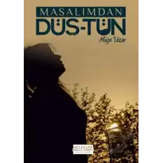 Masalımdan Düş-tün