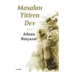 Masalını Yitiren Dev