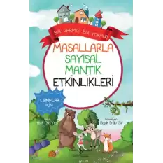 Masallarla Sayısal Mantık Etkinlikleri – Bir Varmış Bir Yokmuş