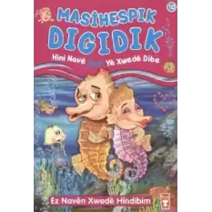 Masihespik Digidik - Hini Nave Şafi Ye Xwede Dibe