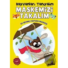 Maskemizi Takalım - Hayvanları Tanıyalım