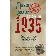 Mason Locaları Bir Emirle Kapatıldı 14 Ekim 1935