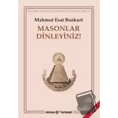 Masonlar Dinleyiniz!