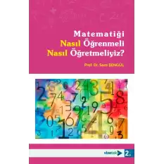 Matematiği Nasıl Öğrenmeli Nasıl Öğretmeliyiz?