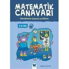 Matematik Canavarı - Etkinliklerle Çarpma ve Bölme 5-6 Yaş