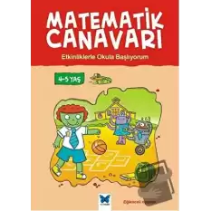 Matematik Canavarı - Etkinliklerle Okula Başlıyorum 4-5 Yaş