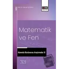 Matematik ve Fen Alanında Uluslararası Araştırmalar IX