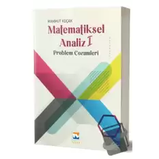 Matematiksel Analiz – I Problem Çözümleri