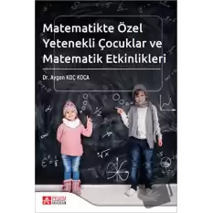 Matematikte Özel Yetenekli Çocuklar ve Matematik Etkinlikleri