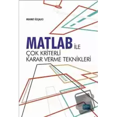 Matlab İle Çok Kriterli Karar Verme Teknikleri