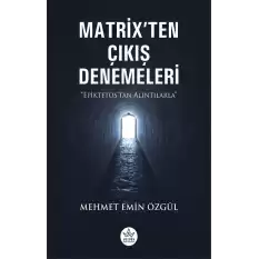 Matrix’ten Çıkış Denemeleri