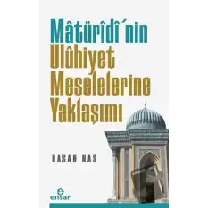 Maturidi’nin Uluhiyet Meselelerine Yaklaşımı