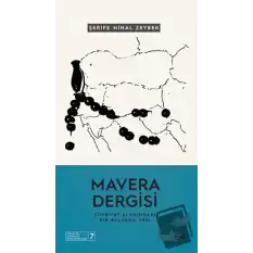 Mavera Dergisi - Edebiyat Alanındaki Bir Buluşma Yeri