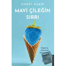 Mavi Çileğin Sırrı