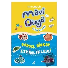 Mavi Dünya ile Okula Hazırlık - Görsel Dikkat Etkinlikleri (Ciltli)