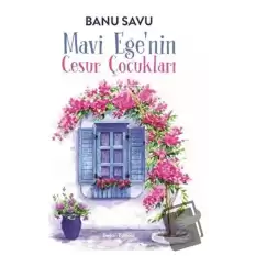 Mavi Egenin Cesur Çocukları