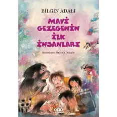 Mavi Gezegenin İlk İnsanları