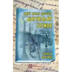 Mavi Kaplı Defter Hatıralar İzinde