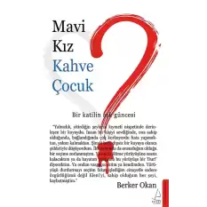 Mavi Kız Kahve Çocuk