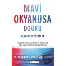 Mavi Okyanusa Doğru - Rekabetin Ötesinde