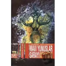 Mavi Yunuslar Sarayı Mitolojinin Romanı