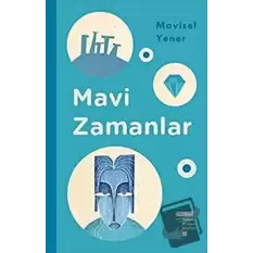 Mavi Zamanlar (Ciltli)