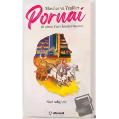 Maviler ve Yeşiller: Pornai