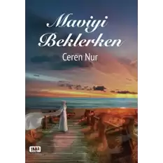 Maviyi Beklerken