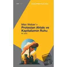 Max Weber’in Protestan Ahlakı