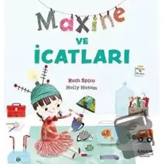 Maxine ve İcatları