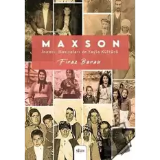 Maxson: İnancı, Hatıraları ve Yayla Kültürü