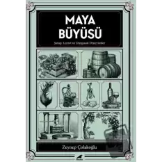 Maya Büyüsü Şarap Lezzet ve Duygusal Deneyimler