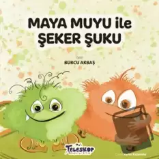 Maya Muyu İle Şeker Şuku