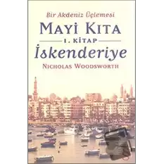 Mayi Kıta - İskenderiye