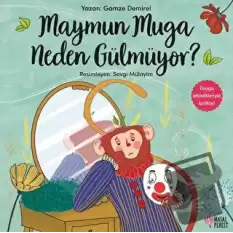 Maymun Muga Neden Gülmüyor?