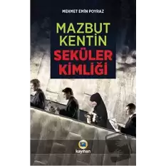 Mazbut Kentin Seküler Kimliği