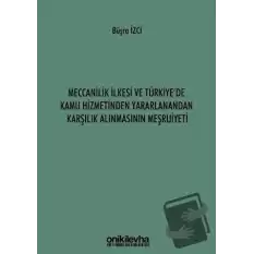 Meccanilik İlkesi ve Türkiyede Kamu Hizmetinden Yararlanandan Karşılık Alınmasının Meşruiyeti