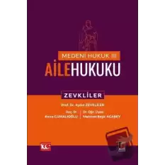 Medeni Hukuk – III Aile Hukuku