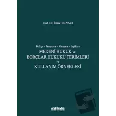 Medeni Hukuk ve Borçlar Hukuku Terimleri ve Kullanım Örnekleri (Ciltli)