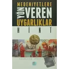 Medeniyetlere Yön Veren Uygarlıklar: Hint