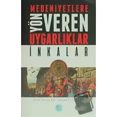 Medeniyetlere Yön Veren Uygarlıklar: İnkalar