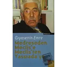 Medreseden Meclise Meclisten Yassıadaya